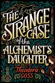 Cover- The Strange Case of the Alchemists Daughter