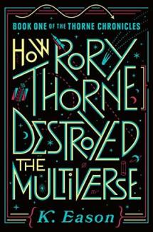Cover- How Rory Thorne Destroyed the Multiverse